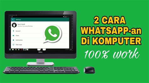 2 Cara Menggunakan Whatsapp Di Komputer Youtube