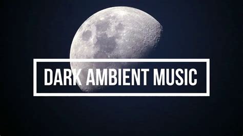 Dark Space Ambient Music For Sleep Ambient Music Dark Ambient