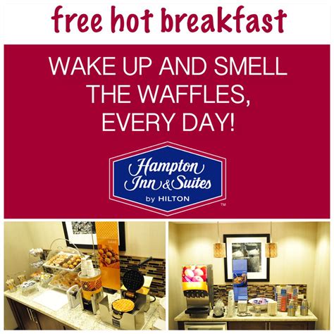 Enjoy A Complimentary Breakfast Every Morning At Hampton Inn And Suites