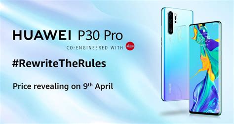 Huawei P30 Pro price in India to be confirmed on April 9 - Gizmochina