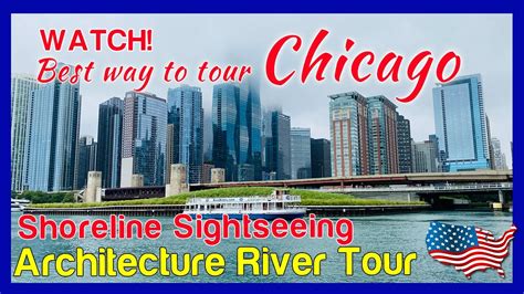 Chicago Shoreline Sightseeing Architecture River Tour Youtube