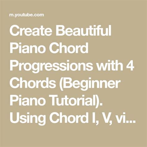 Create Beautiful Piano Chord Progressions With 4 Chords Beginner Piano