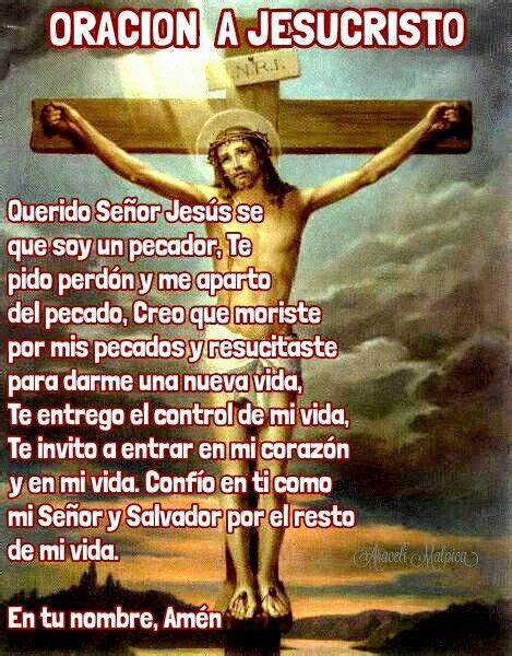 Oracion A Jesucristo Querido Señor Jesús Sé Que Soy Un Pecador Te Pido