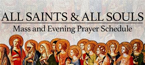 You are the good father and protector of orphans, the defender of the defenseless, the patron of those in need and sorrow. All Saints and All Souls Mass and Evening Prayer Schedule ...