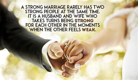 A Strong Marriage Rarely Has Two People Who Are Strong At The Same Time