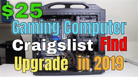 25 Gaming Computerpc Find On Craigslist In 2020 Upgrading A 10 Year