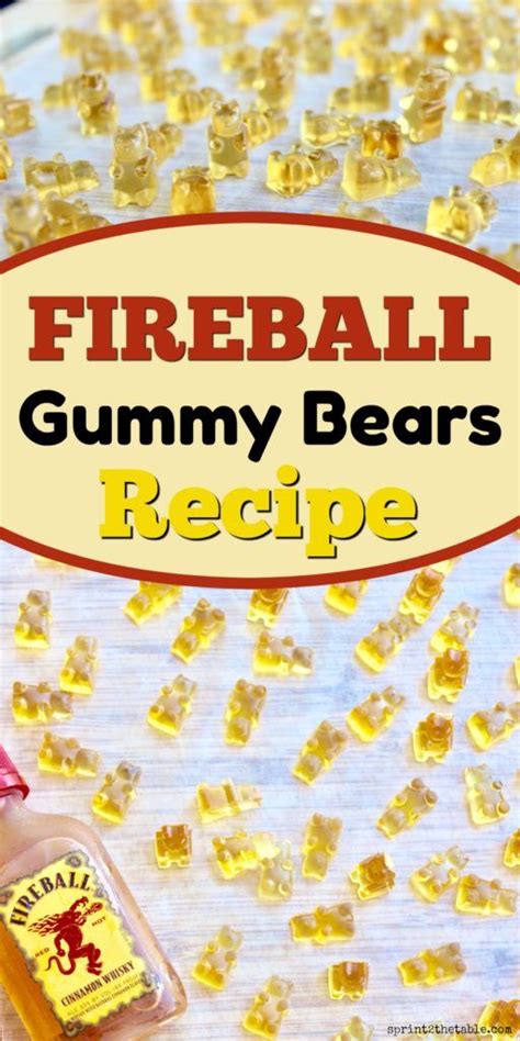 Fireball Gummy Bears Recipe | Sprint 2 the Table ...