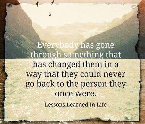 Lessons Learned In Lifeeverybody Has Gone Through