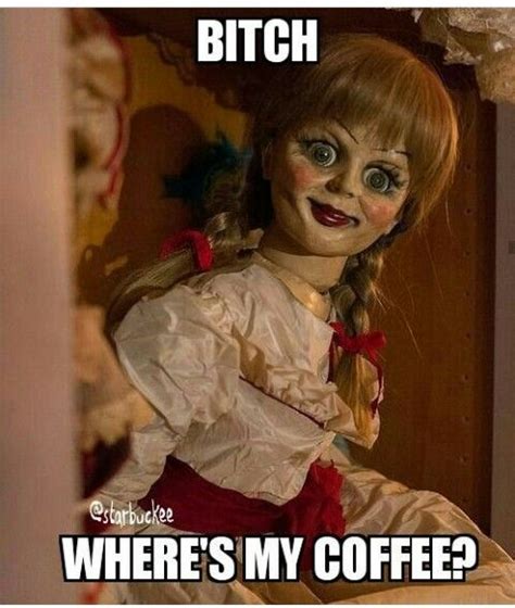 Pin By Danielle Vietti On Coffee☕ Annabelle Doll Scary Dolls Newest