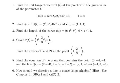 solved 1 find the unit tangent vector t t at the point