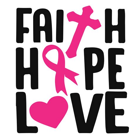 Faith Hope Love Svg Breast Cancer Svg Cancer Awareness Svg Inspire