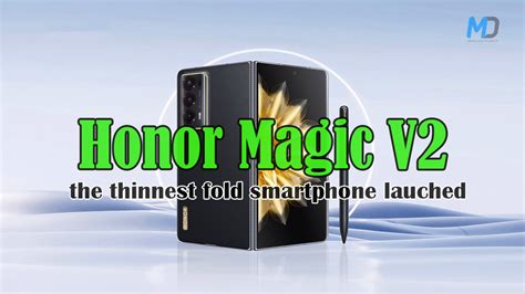 Honor Magic V2 The Thinnest Foldable Smartphone Launched With