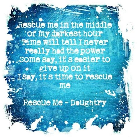 Be the first to contribute! Rescue Me Quotes. QuotesGram