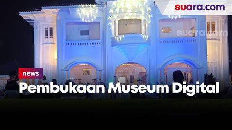 Pembukaan Museum Digital Gedung Juang Bekasi Video Dailymotion