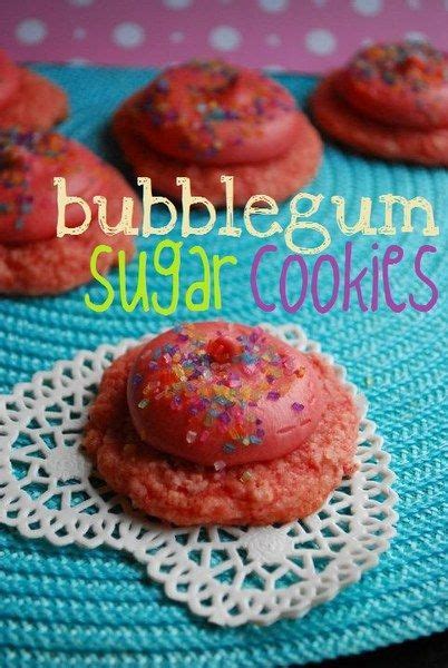 Bubble Gum Sugar Cookies Now Who Says You Cannot Chew Gum At The