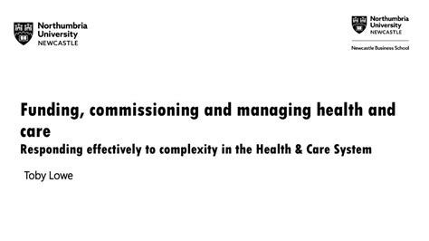 funding commissioning and managing health and care responding effectively to complexity in the