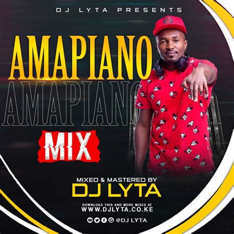 Dj Lyta Amapiano Mix 2021 Download Mp3 Dj Lyta
