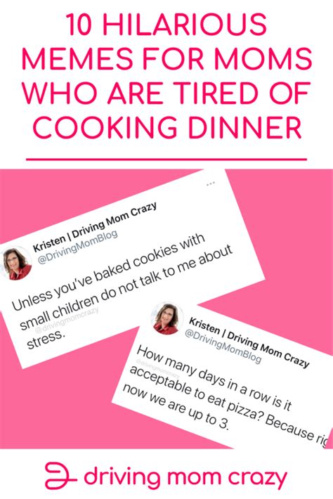 10 Hilarious Memes For Moms Who Are Tired Of Cooking Dinner Driving