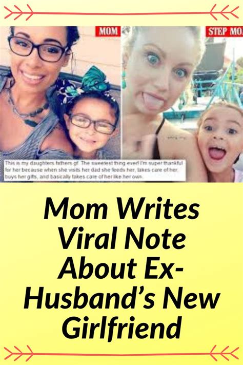 Mom Writes Viral Letter To Exs New Girlfriend Ex Husbands New