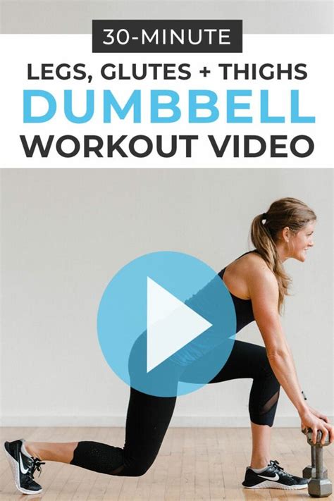 30 Minute Leg Workout At Home With Dumbbells Nourish Move Love