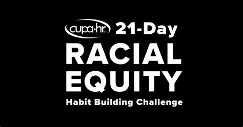 21 Day Racial Equity Challenge Cupa Hr