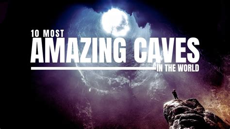 The Worlds Most Incredible Caves Youtube