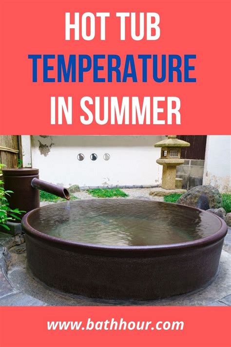 We did not find results for: Hot Tub Temperature In Summer 2020 - BathHour in 2020 ...