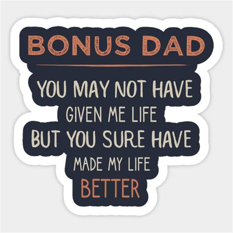 Bonus Dad Quote Shirt Fathers Day Step Dad T Bonus Dad Sticker