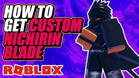 How To Get Your Own Custom Nichirin Blade In Slayers Unleashed