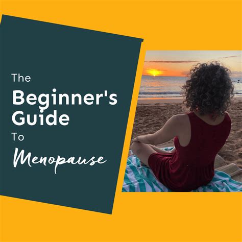 The Beginners Guide To Menopause Dana Lavoie Lac