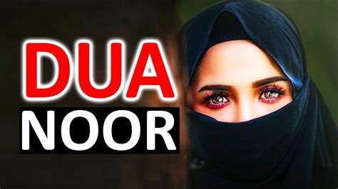 Dua E Noor ᴴᴰ Dua That Make You Very Beautiful And Attractive Insha