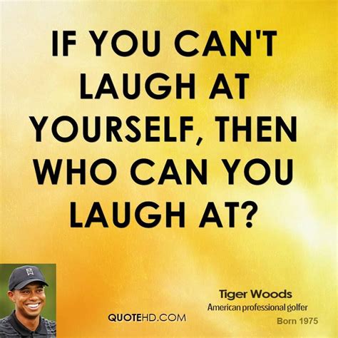 Laughing At You Quotes Quotesgram Laugh At Yourself Quotes