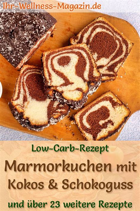 Saftiger Marmorkuchen Mit Kokos Und Schokoguss Einfaches Low Carb