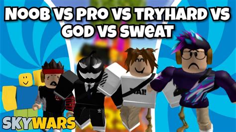 Noob Vs Pro Vs Tryhard Vs God Vs Sweat Roblox Skywars Youtube