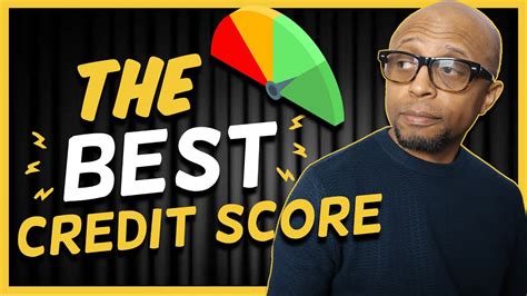 What Is The Best Credit Score Youtube