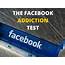 Do You Suffer From Facebook Addiction Disorder  Playbuzz