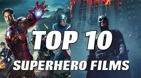 Top 10 Favorite Superhero Films Youtube
