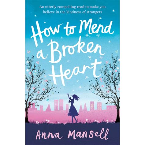 How To Mend A Broken Heart By Anna Mansell — Reviews Discussion