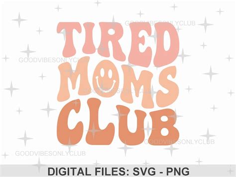 Tired Moms Club Svg Retro Wavy Text Png Mom Life Svg Happy Face