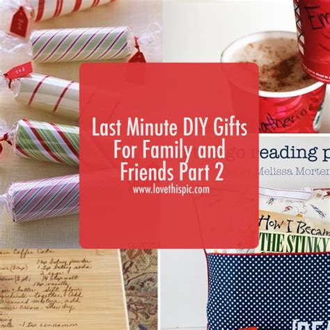 Your best friend is great. Last Minute DIY Gifts For Family and Friends Part 2