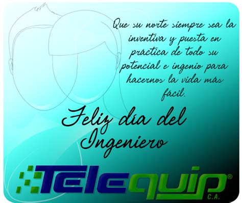 En esta fecha se fundó el colegio de ingenieros de ese país. Día del Ingeniero TeleNews - Telequip C.A ...