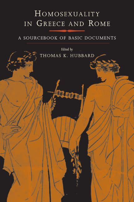 Homosexuality In Greece And Rome By Thomas K Hubbard Paperback University Of California Press