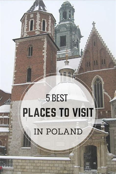 The Top Five Places To Visit In Poland