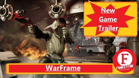 Warframe Gameplay Walkthrough Trailer Part 1 Ps4xbox Onepcsteam