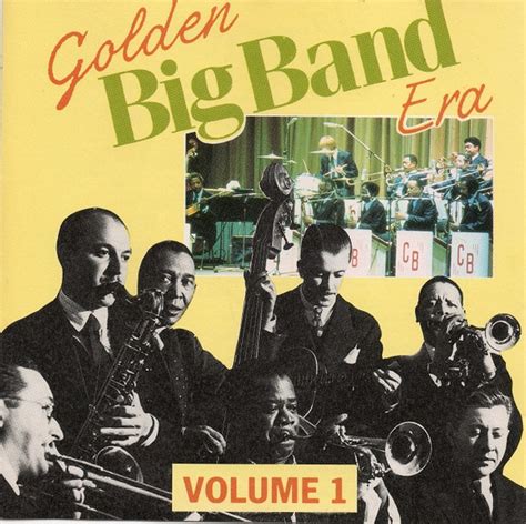 Golden Big Band Era Volume 1 Cd Discogs