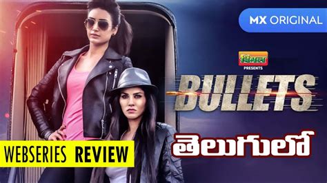 Sunny Leone Karishma Tanna Bullets Web Series Review Mx Player Youtube