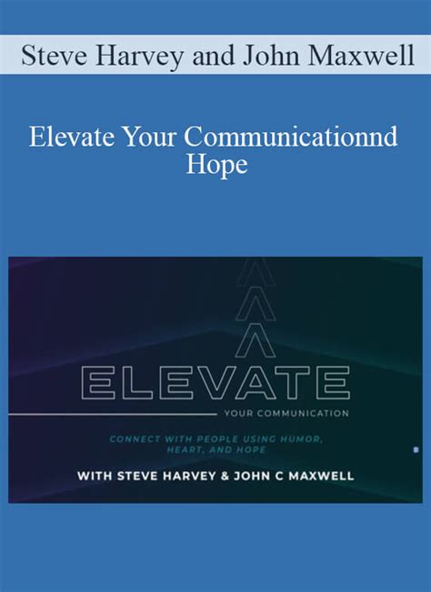 Steve Harvey And John Maxwell Elevate Your Communication Connect