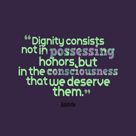 Quotes About Dignity 706 Quotes