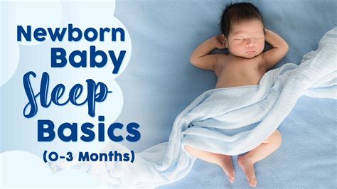 Basics Of Newborn Baby Sleep 0 To 3 Months Youtube