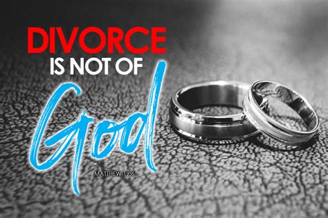 Matthew 19 6 Divorce Is Not Of God Thrive Through Christ Ministries